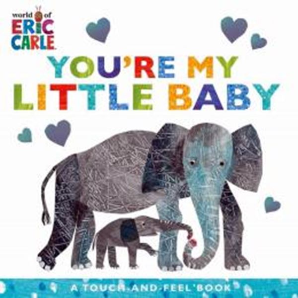 Picture of YOU´RE MY LITTLE BABY - A TOUCH-AND-FEEL BOOK