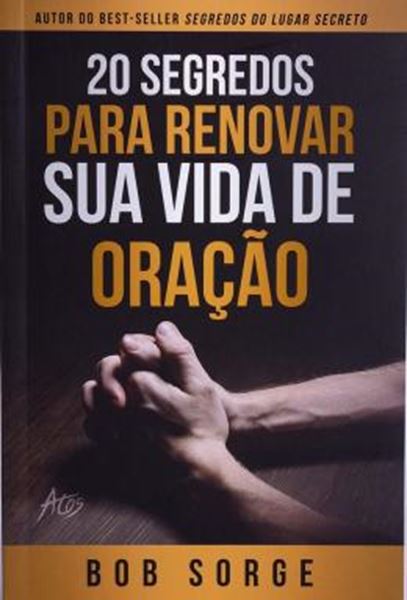 Picture of 20 SEGREDOS PARA RENOVAR SUA VIDA DE ORACAO