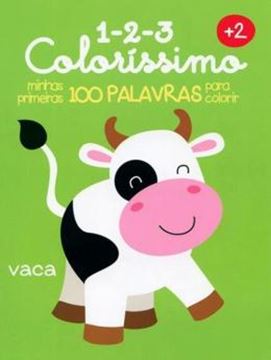 Imagem de 1-2-3 COLORISSIMO - MINHAS PRIMEIRAS 100 PALAVRAS
