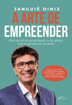 Imagem de A ARTE DE EMPREENDER - MANUAL DO EMPREENDEDOR E DO GESTOR DAS EMPRESAS DE SUCESSO