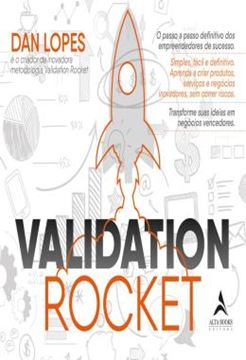 Imagem de VALIDATION ROCKET - O PASSO A PASSO DEFINITIVO DOS EMPREENDEDORES DE SUCESSO