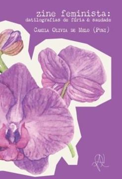 Imagem de ZINE FEMINISTA - DATILOGRAFIAS DE FURIA E SAUDADE